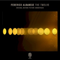 The Twelve (Original Motion Picture Soundtrack)