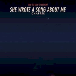 Red (Taylor’s version): She Wrote a Song About Me Chapter
