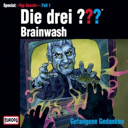 Die drei ??? Brainwash – Gefangene Gedanken