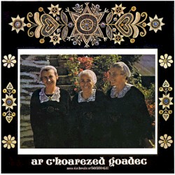A c'hoarezed Goadec (Mémoire sonore de la musique bretonne - 1972)