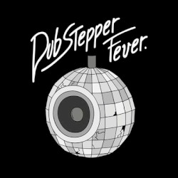 Dub Stepper Fever