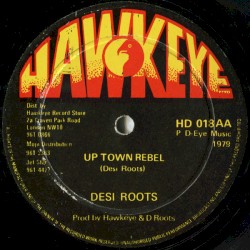 Hung-Up / Up Town Rebel