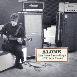 Alone: The Home Recordings of Rivers Cuomo
