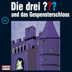 Die drei ??? 11: und das Gespensterschloss
