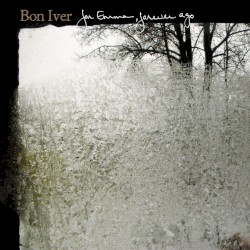 For Emma, Forever Ago