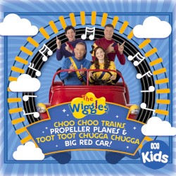 Choo Choo Trains, Propeller Planes & Toot Toot Chugga Chugga Big Red Car!