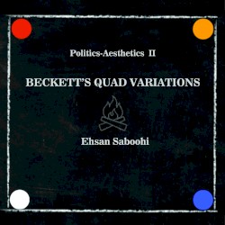 Politics-Aesthetics II: Beckett's Quad Variations