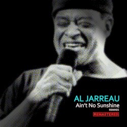 Ain’t No Sunshine (remixes)