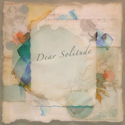 Dear Solitude