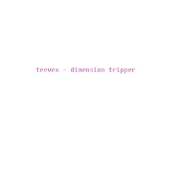 Dimension Tripper