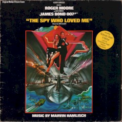 The Spy Who Loved Me: Original Motion Picture Score