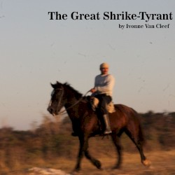 The Great Shrike-Tyrant