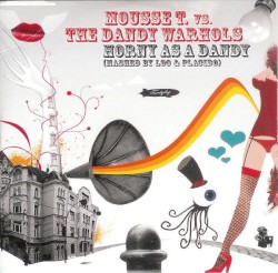 Horny as a Dandy (Mashed by Loo & Placido)