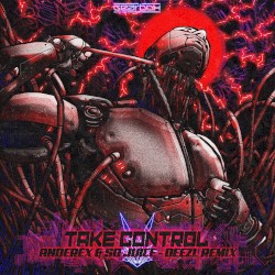 TAKE CONTROL (DEEZL remix)