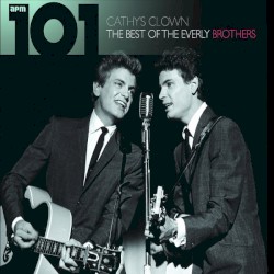 Cathy’s Clown: The Best of the Everly Brothers
