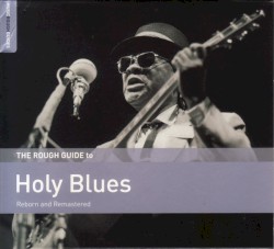 The Rough Guide to Holy Blues