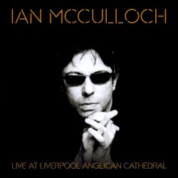Live at Liverpool Anglican Cathedral