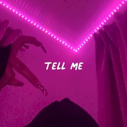 Tell Me