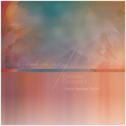 All the Time in the World (Akira Rabelais Remixes)