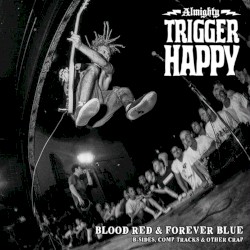 Blood Red & Forever Blue; B‐Sides, Comp Tracks & Other Crap