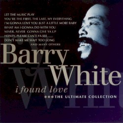 I Found Love (the Ultimate Collection)