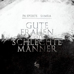 Gute Frauen lieben schlechte Männer