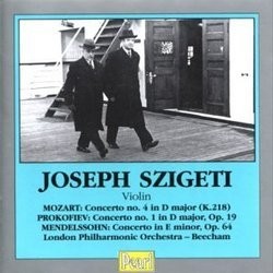 Mozart: Concerto no. 4 in D major (K. 218) / Prokofiev: Concerto no. 1 in D major, op. 19 / Mendelssohn: Concerto in E minor, op. 64