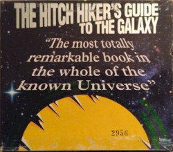 The Hitch Hiker's Guide to the Galaxy