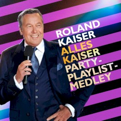 Alles Kaiser - PartyâPlaylistâMedley