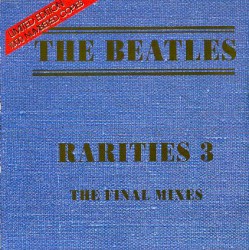 Rarities 3: The Final Mixes