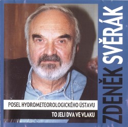 Rozhlasové Hry (Posel Hydrometeorologického Ústavu / To Jeli Dva Ve Vlaku)