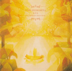 E.P.S -Eiko PRIMARY SELECTION-