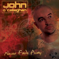 Never Fade Away