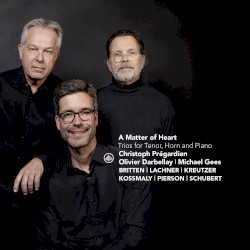 A Matter of Heart: Trios for Tenor, Horn and Piano