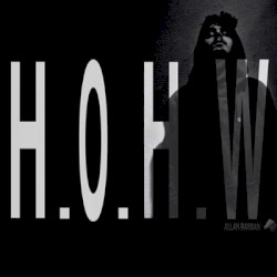 H.O.H.W