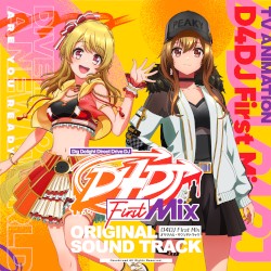 TVアニメ「D4DJ First Mix」オリジナルサウンドトラック