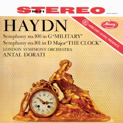 Symphony no. 100 in G “Military” / Symphony no. 101 in D major “The Clock”