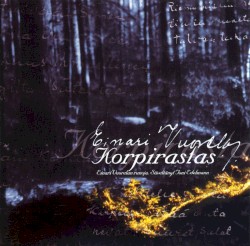 Korpirastas: Einari Vuorelan runoja