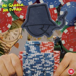 No Gamble, No Future
