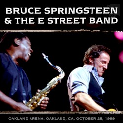 1999‐10‐28: Oakland Arena, Oakland, CA, USA