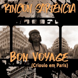 Bon Voyage (Crioulo em Paris)