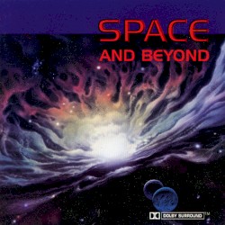 Space and Beyond