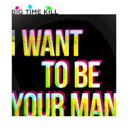 I Want to Be Your Man