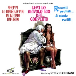 Metti lo diavolo tuo ne lo mio inferno / Leva lo diavolo tuo dal... Convento / Racconti proibiti... Di niente vestiti