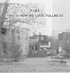 This Is How We Lose Fullness