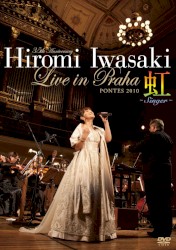 Hiromi Iwasaki Live in PRAHA 虹～Singer～
