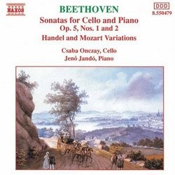 Sonatas for Cello and Piano, op. 5, nos. 1 and 2 / Handel and Mozart Variations