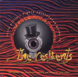 Uncle Willie’s Highly Opinionated Guide to the Residents