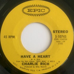 A Woman Left Lonely / Have a Heart