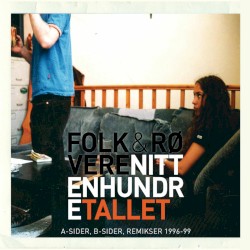 Nittenhundretallet (A‐sider, B‐sider og remikser 1996–1999)